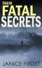 [DS Ava Merry and DI Jim Neal 04] • THEIR FATAL SECRETS a Gripping Crime Mystery Full of Stunning Twists